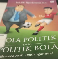 Image of Bola Politik dan Politik Bola