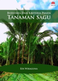 Image of Budidaya dan pengelolahan sagu