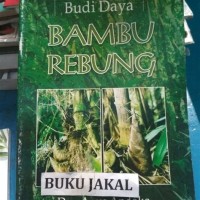 Image of Budidaya Dan Prospek Bisnis Bambu