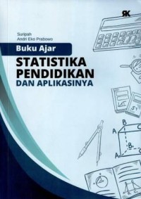 Image of Buku Ajar Statistika Pendidikan dan Aplikasinya