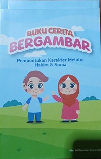 Image of Buku Cerita Bergambar : Pembentukan Karakter Melalui Hakim & Sonia