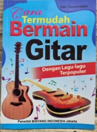 Image of Cara Termudah Bermain Gitar Dengan Lagu - Lagu Terpopuler