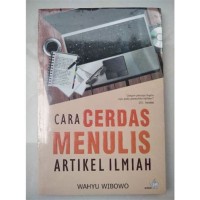 Image of Cara Cerdas Menulis Artikel Ilmiah