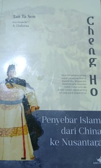 Image of Cheng Ho : Penyebar Islam dari China ke Nusantara