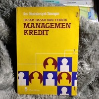 Image of Dasar Dasar Dan Teknik Manajemen Kredit