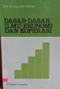 Image of Dasar-dasar Ilmu Ekonomi dan Koperasi