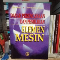 Image of Dasar perencanaan dan pemilihan elemen mesin