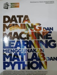 Image of Data Mining dan Machine Learning Menggunakan Matlab dan Python