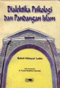 Image of Dialektika Psikologi dan Pandangan Islam