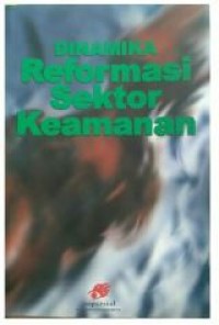 Image of Dinamika Reformasi Sektor Keamanan