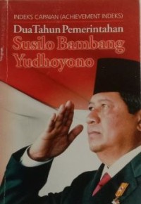 Image of Dua Tahun Pemerintahan Susilo Bambang Yudhoyono