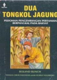 Image of Dua Tongkol Jagung Pedoman Pengembangan Pertanian