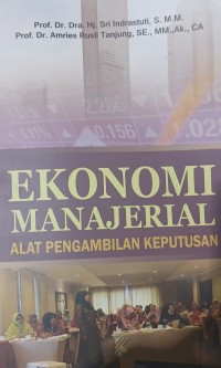 Image of Ekonomi Manajerial : Alat Pengambilan Keputusan