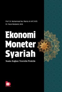 Image of Ekonomi Moneter Syariah : Suatu kajian teoretis praktis