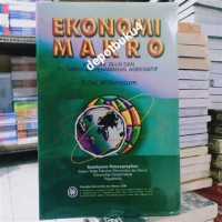 Image of Ekonomi Makro : analisis IS-LM dan permintaan - penawaran agregatif