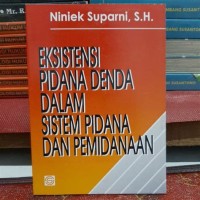 Image of Eksistensi pidana denda dalam sistem pidana & pemidanaan