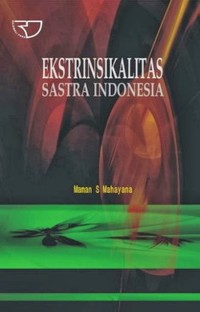 Image of Ekstrinsikalitas Sastra Indonesia