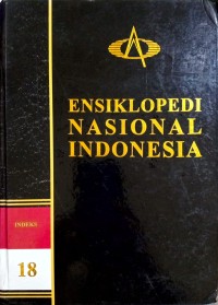 Image of ENSIKLOPEDI NASIONAL INDONESIA (Jilid 18) INDEKS