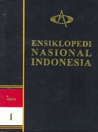 ENSIKLOPEDI NASIONAL INDONESIA (Jilid 1 A - AMYO)