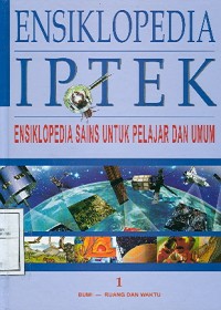 Image of ENSIKLOPEDIA IPTEK 1 : Bumi - Ruang dan Waktu