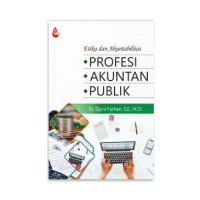 Image of Etika dan Akuntabilitas Profesi Akuntan Publik