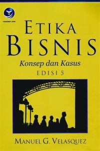 Image of Etika Bisnis Konsep dan Kasus (edisi ke-5)