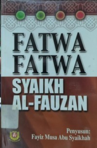 Image of Fatwa Fatwa Syaikh Al- Fauzan