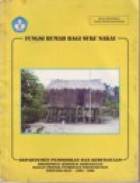 Image of Fungsi Rumah Bagi Suku Sakai