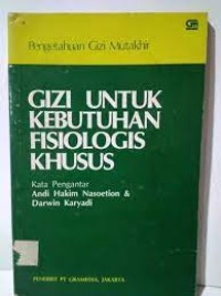 Image of Gizi Untuk Kebutuhan Fisiologi Khusus
