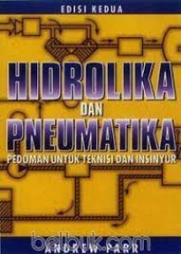 Image of HIDROLIKA DAN PNEUMATIKA.Pedoman Untuk Teknisi dan Insinyur