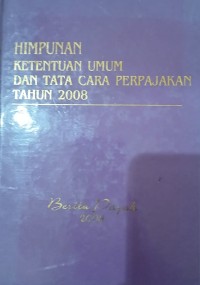 Image of Himpunan Ketentuan Umum dan Tata Cara Perpajakan Tahun 2008