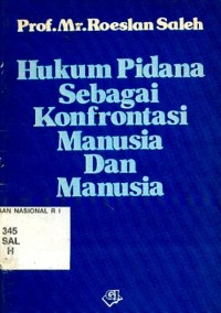 Image of Hukum Pidana Sebagai Konfrontasi Manusia dan Manusia