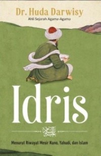 Image of Idris : Menurut riwayat mesir kuno, yahudi dan islam