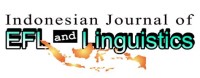 Image of INDONESIAN JOURNAL OF EFL AND LINGUISTICS
