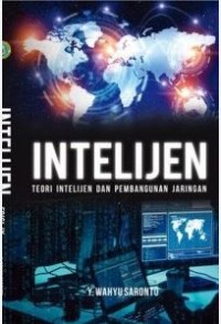 Image of Intelijen : Teori Intelijen dan Pembangunan Jaringan