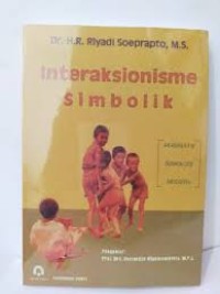 Image of Interaksionisme Simbolik : Perspektif Sosiologi Modern