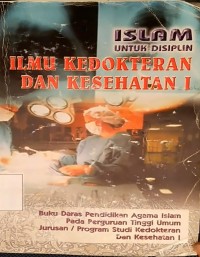 Image of Islam untuk disiplin ilmu Ilmu Kedokteran Dan Kesehatan