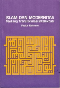 Image of Islam Dan Modernitas Tentang Transformasi Intelektual