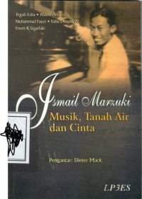 Image of Ismail Marzuki: Musik, Tanah Air dan Cinta