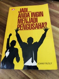 Image of Jadi... Anda Ingin Menjadi Pengusaha ?
