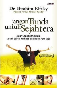Image of Jangan Tunda Untuk Sejahtera