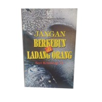 Image of Jangan Berkebun di Ladang Orang