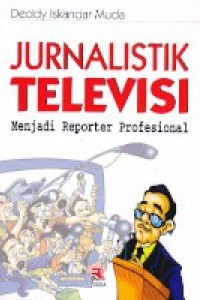 Image of Jurnalistik Televisi Menjadi Reporter Profesional