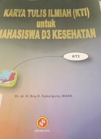Image of Karya tulis Ilmiah(KTI) Untuk Mahasiswa D3 Kesehatan