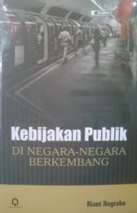 Image of Kebijakan Publik di Negara-negara Berkembang