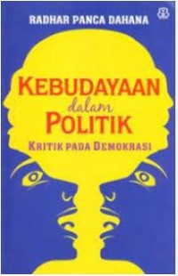 Image of Kebudayaan dalam Politik : Kritik Pada Demokrasi
