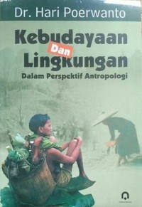Image of Kebudayaan dan Lingkungan Dalam Perspektif Antropologi
