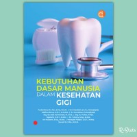 Image of KEBUTUHAN DASAR MANUSIA DALAM KESEHATAN GIGI
