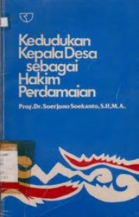 Image of Kedudukaan Kepala Desa Sebagai Hakim Perdamain