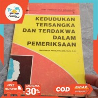 Image of Kedudukan Tersangka dan Terdakwa dalam Pemeriksaan